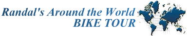   Randal's Around the World BIKE TOUR  